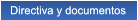 Directiva y documentos Directiva y documentos
