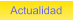 Actualidad Actualidad